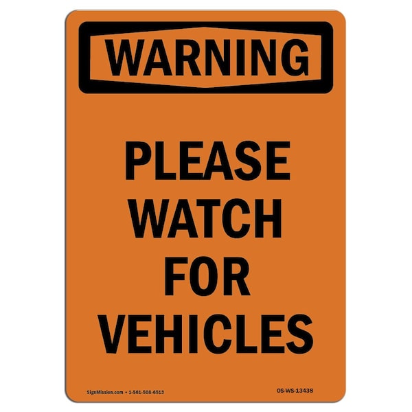 OSHA WARNING, 10" Width, Aluminum, 10" W, 14" L, Portrait, Please Watch For Vehicles